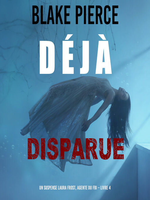 Title details for Déjà disparue by Blake Pierce - Available